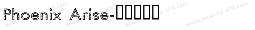 Phoenix Arise字体转换
